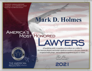 America's Most Honored Lawyers - Mark D. Holmes